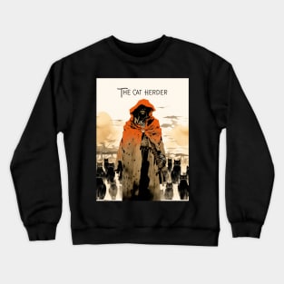 Cat Herder: The Cat Herder on a Dark Background Crewneck Sweatshirt